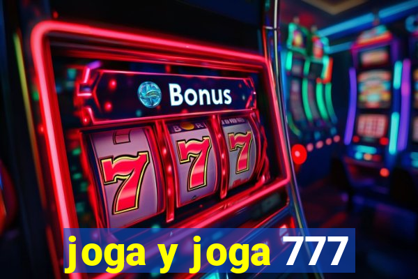 joga y joga 777